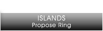 ISLANDS Propose Ring